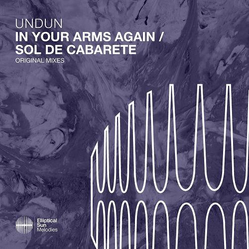 Undun - In Your Arms Again , Sol De Cabarete [ESM494]